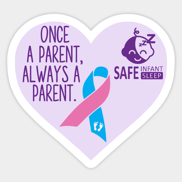 Once A Parent, Always A Parent Sticker by SafeInfantSleep